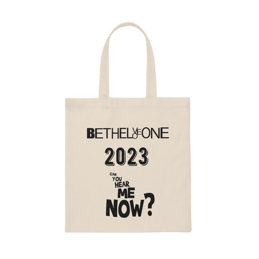 Canvas Tote Bag Betheloveone 2023 can you hear me now